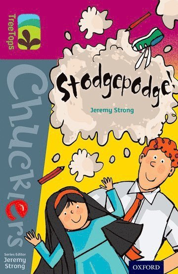 Oxford Reading Tree TreeTops Chucklers: Level 10: Stodgepodge! (hftad)