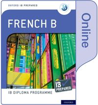 Oxford IB Diploma Programme: IB Prepared: French B (Online) som bok, ljudbok eller e-bok.