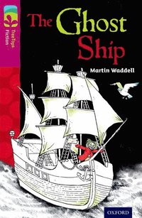 Oxford Reading Tree TreeTops Fiction: Level 10 More Pack B: The Ghost Ship (häftad)