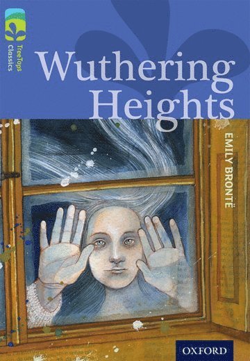 Oxford Reading Tree TreeTops Classics: Level 17: Wuthering Heights (hftad)
