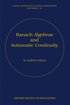 Banach Algebras and Automatic Continuity