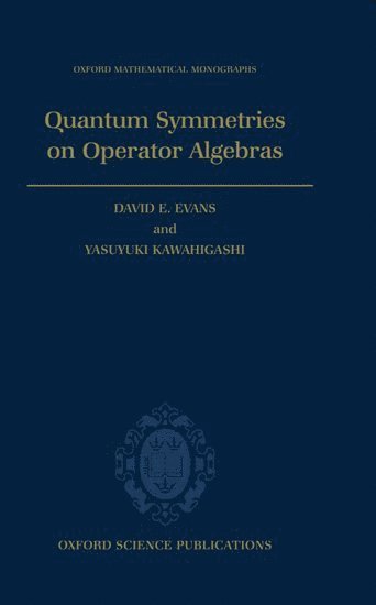 Quantum Symmetries on Operator Algebras (inbunden)