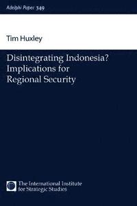 Disintegrating Indonesia? (häftad)