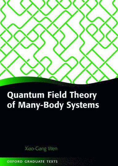 Quantum Field Theory of Many-Body Systems (inbunden)