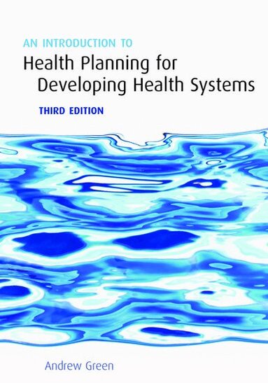 An Introduction to Health Planning for Developing Health Systems (h�ftad)