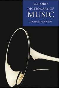 The Oxford Dictionary of Music (inbunden)