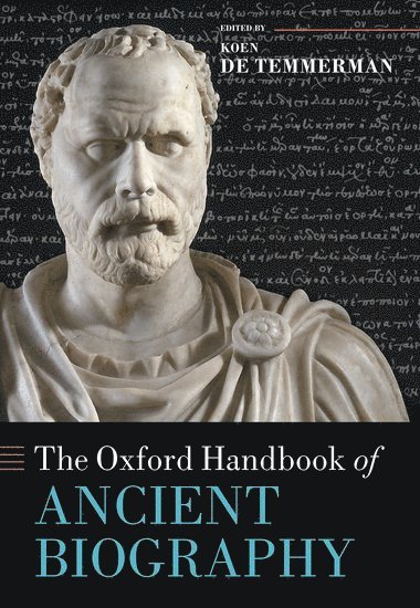 The Oxford Handbook of Ancient Biography (inbunden)