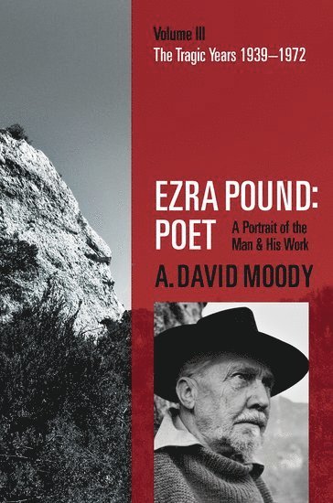 Ezra Pound: Poet (häftad)