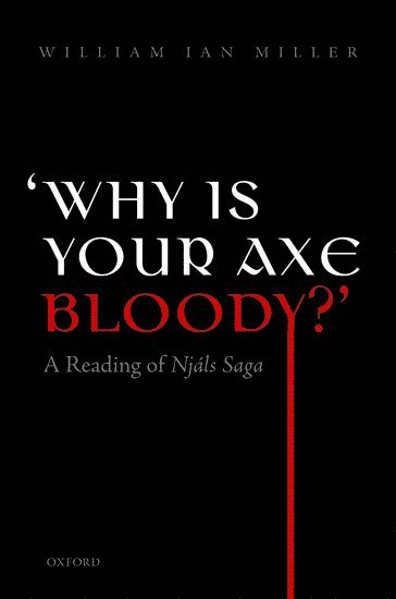 'Why is your axe bloody?' (inbunden)
