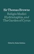 Religio Medici, Hydriotaphia and The Garden of Cyrus