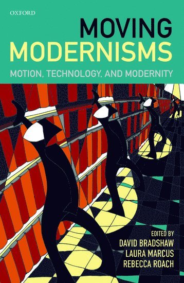 Moving Modernisms (inbunden)