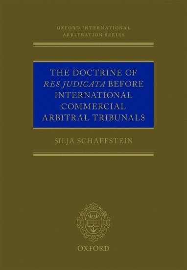 Doctrine of Res Judicata Before International Commercial Arbitral Tribunals (häftad)