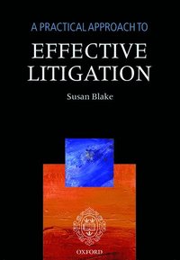 A Practical Approach to Effective Litigation (häftad)