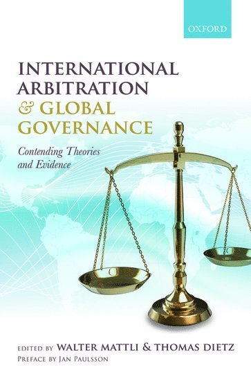 International Arbitration and Global Governance (inbunden)