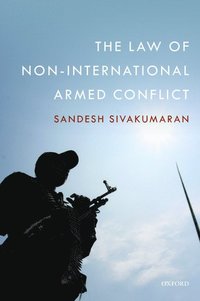 The Law of Non-International Armed Conflict (häftad)