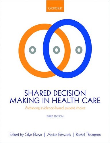 Shared Decision Making in Health Care (häftad)