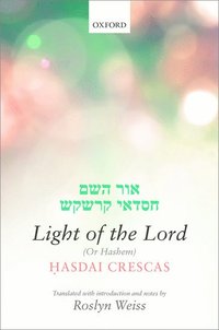 Crescas: Light of the Lord (Or Hashem) (inbunden)