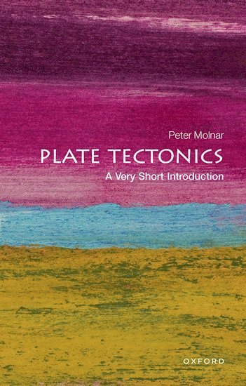 Plate Tectonics: A Very Short Introduction (hftad)