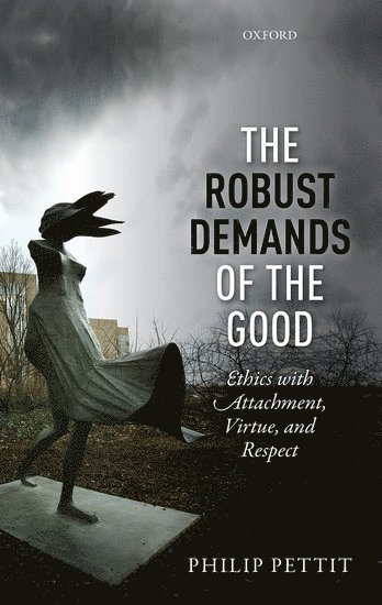 The Robust Demands of the Good (inbunden)
