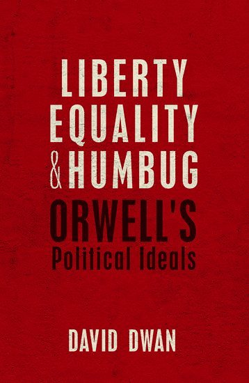 Liberty, Equality, and Humbug (h�ftad)