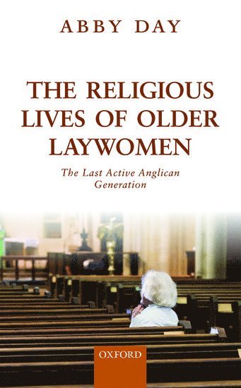 The Religious Lives of Older Laywomen (h�ftad)