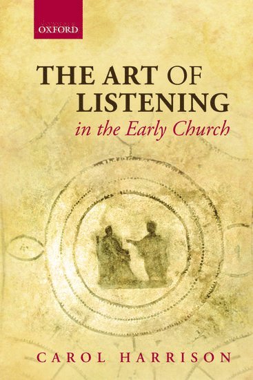 The Art of Listening in the Early Church (hftad)