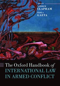 The Oxford Handbook of International Law in Armed Conflict (häftad)