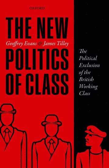 The New Politics of Class (inbunden)