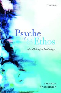 Psyche and Ethos (inbunden)