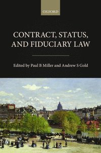 Contract, Status, and Fiduciary Law (inbunden)