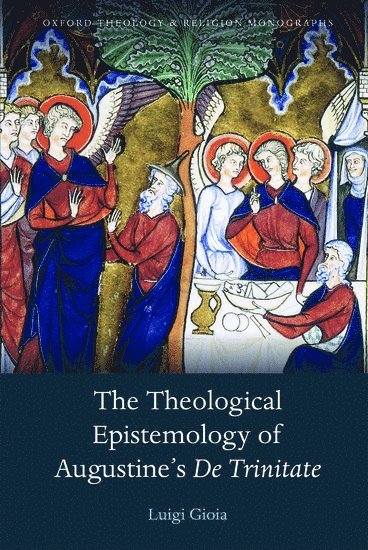 The Theological Epistemology of Augustine's De Trinitate (hftad)