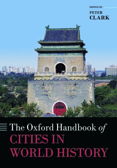 The Oxford Handbook of Cities in World History (hftad)