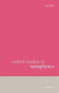 Oxford Studies in Metaphysics (inbunden)