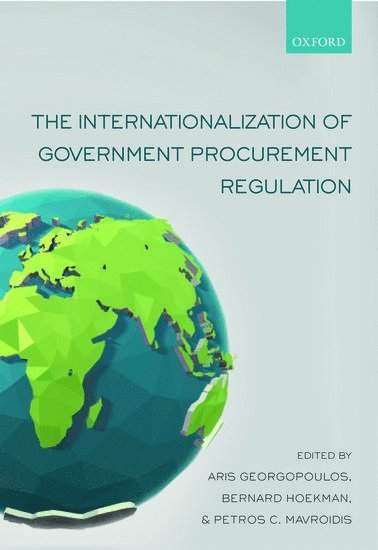 The Internationalization of Government Procurement Regulation (inbunden)