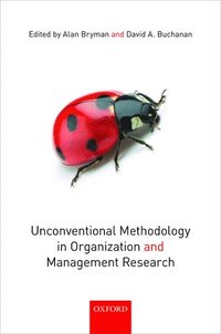 Unconventional Methodology in Organization and Management Research (inbunden)