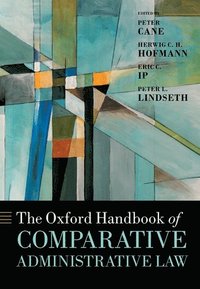 The Oxford Handbook of Comparative Administrative Law (inbunden)
