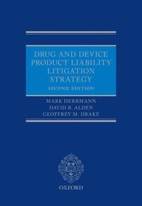 Drug and Device Product Liability Litigation Strategy (inbunden)