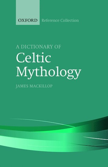Dictionary of Celtic Mythology (häftad)