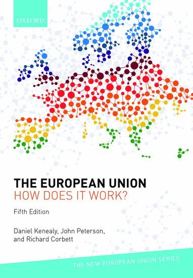 The European Union: How does it work? - Daniel Kenealy