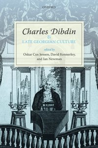 Charles Dibdin and Late Georgian Culture (inbunden)