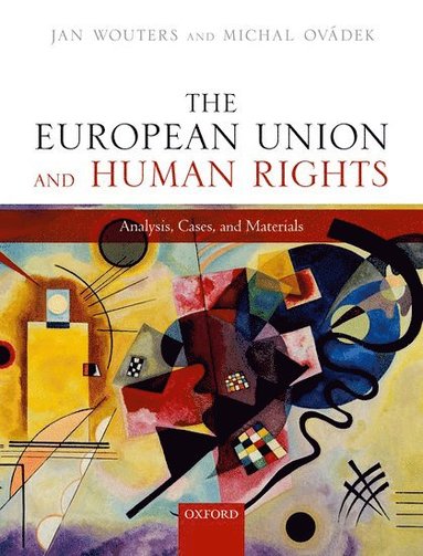 The European Union and Human Rights (inbunden)
