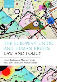 The European Union and Human Rights (inbunden)