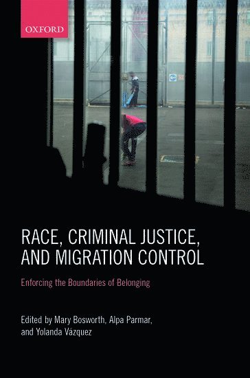 Race, Criminal Justice, and Migration Control (inbunden)