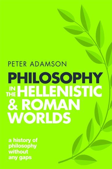 Philosophy in the Hellenistic and Roman Worlds (h�ftad)