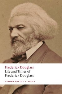 Life and Times of Frederick Douglass (hftad)