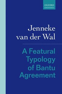 A Featural Typology of Bantu Agreement (inbunden)