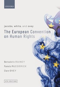 Jacobs, White, and Ovey: The European Convention on Human Rights (häftad)