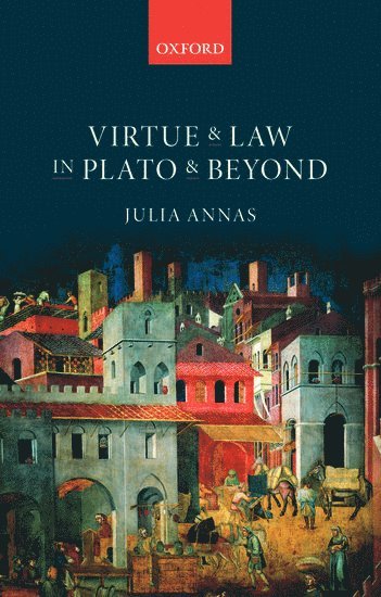 Virtue and Law in Plato and Beyond (hftad)