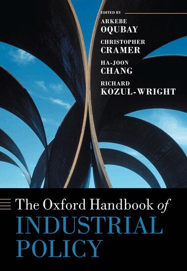 The Oxford Handbook of Industrial Policy (inbunden)