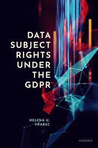 Data Subject Rights under the GDPR (inbunden)